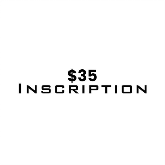 $35 Inscription