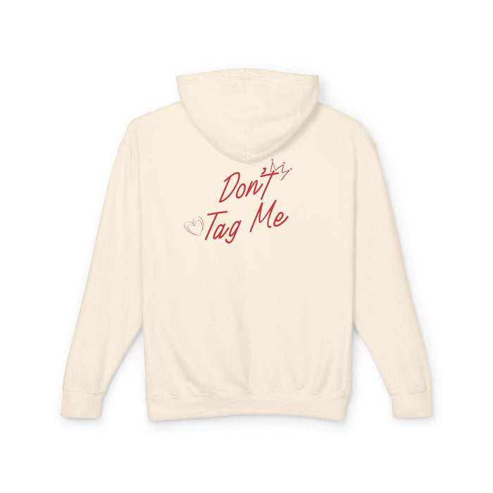 Don't Tag Me Hoodie