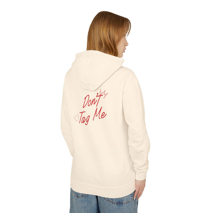Don't Tag Me Hoodie