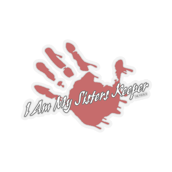 I Am My Sisters Keeper Sticker