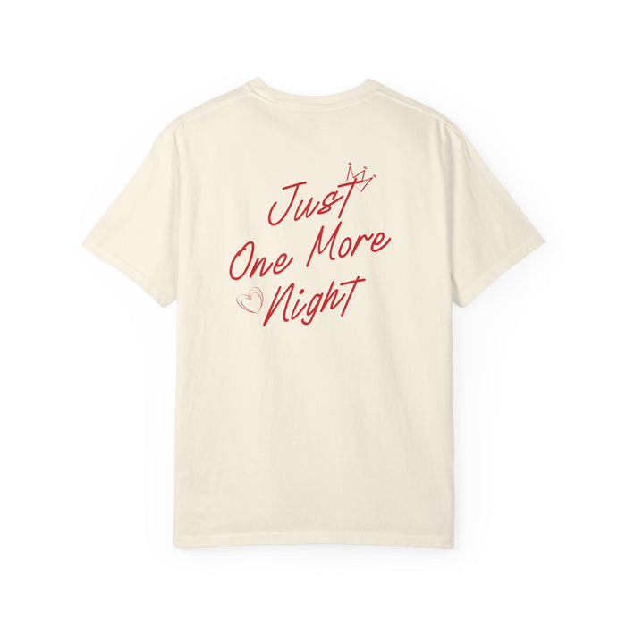 Just One More Night Tee