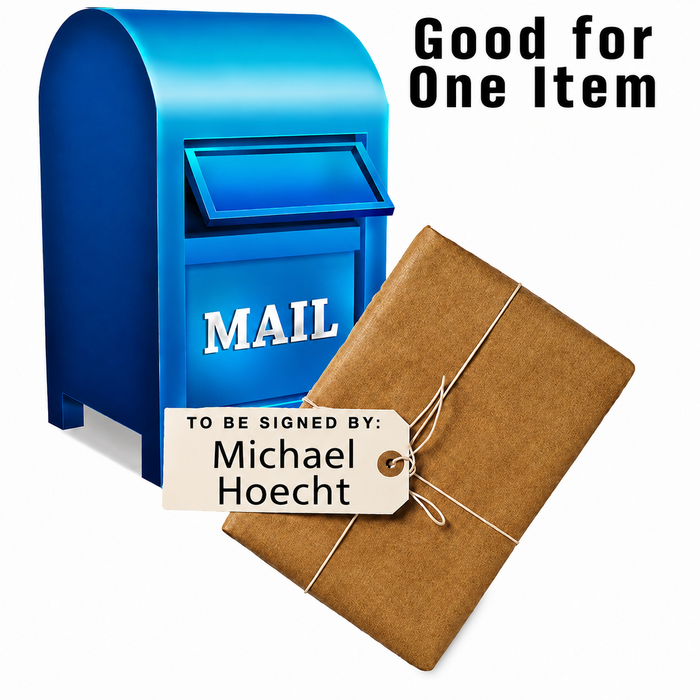 Mail-in: Get Your Premium Item Signed by Michael Hoecht