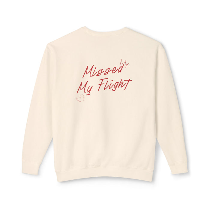 Missed My Flight Sweatshirt
