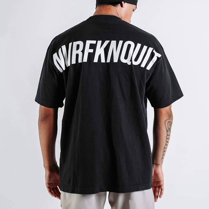 NVRFKNQUIT - Black - Relaxed Tee
